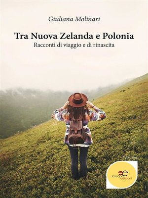 cover image of Tra Nuova Zelanda e Polonia. Racconti di viaggio e di rinascita